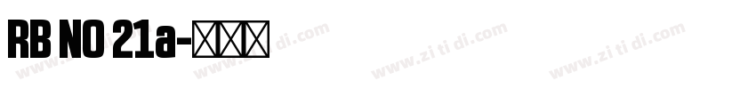 RB NO 21a字体转换